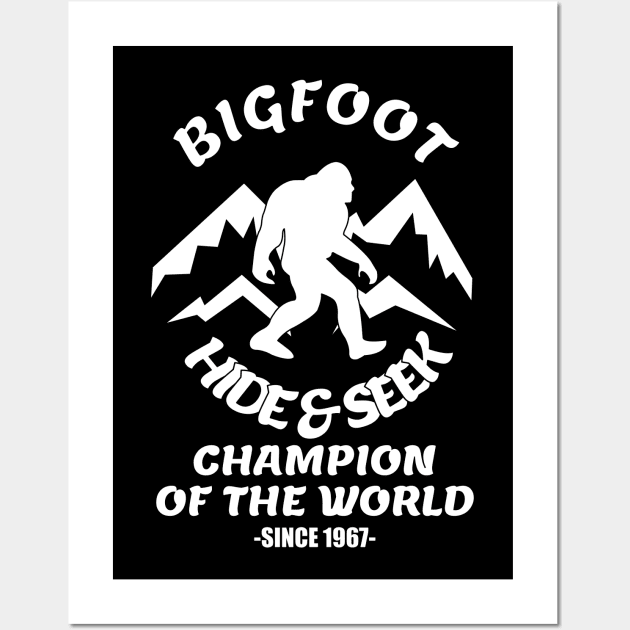 Bigfoot Hide and Seek Champion of the World Wall Art by ChrisWilson